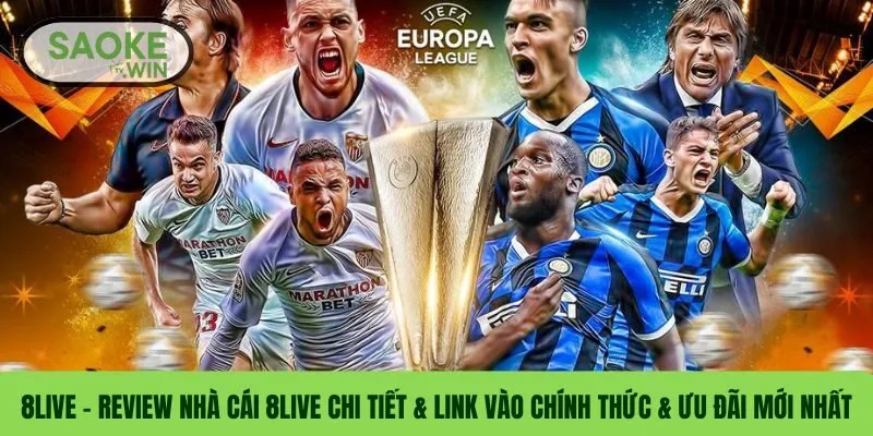 8LIVE – Review Nhà Cái 8LIVE Chi Tiết & Link Vào Chính Thức & Ưu Đãi Mới Nhất